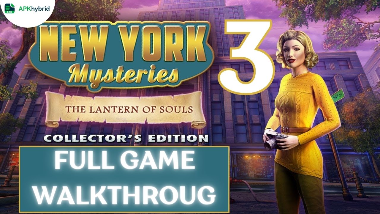 New York Mysteries 3 Walkthrough - The Lantern of Souls Full Game Guide | apkhybrid.com