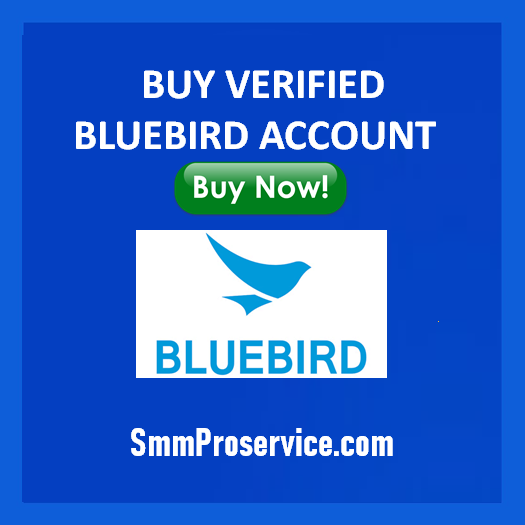 Buy Verified Bluebird Accounts - Smmproservice