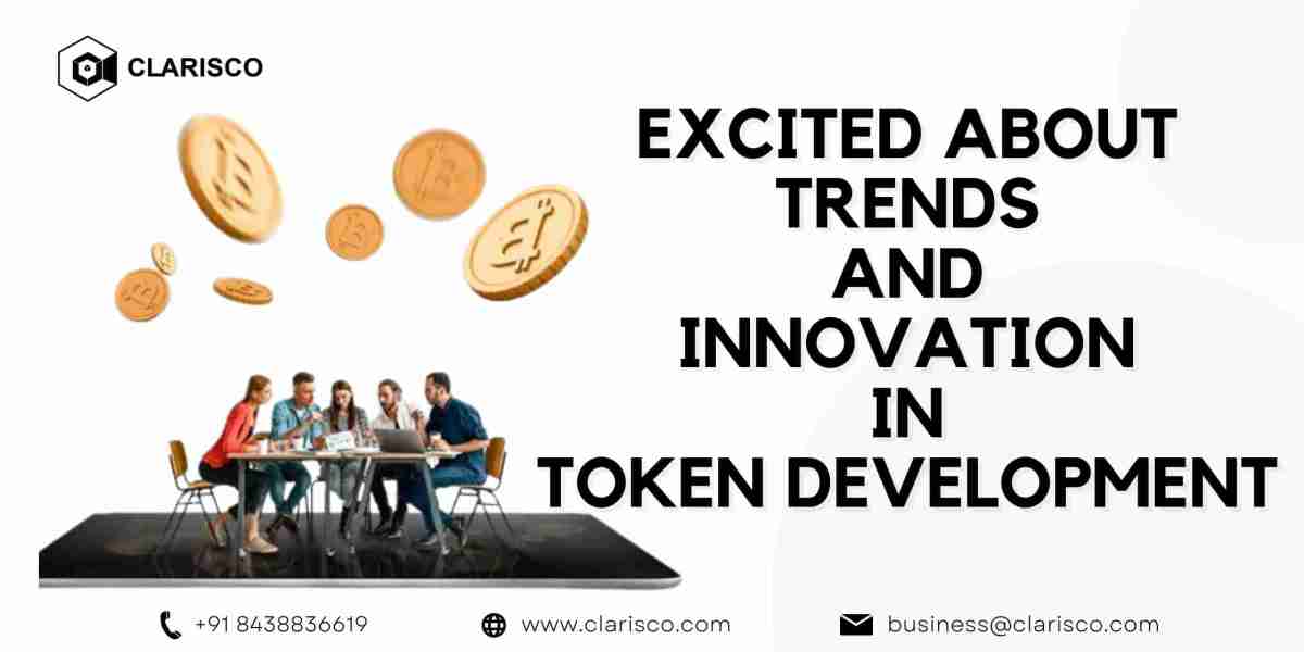 Excited about trends and innovation in Token Development