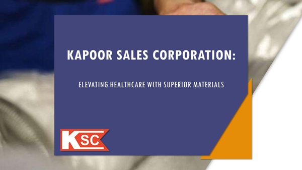 Kapoor Sales Corporation Elevating Healthcare with Superior Materials | Pearltrees