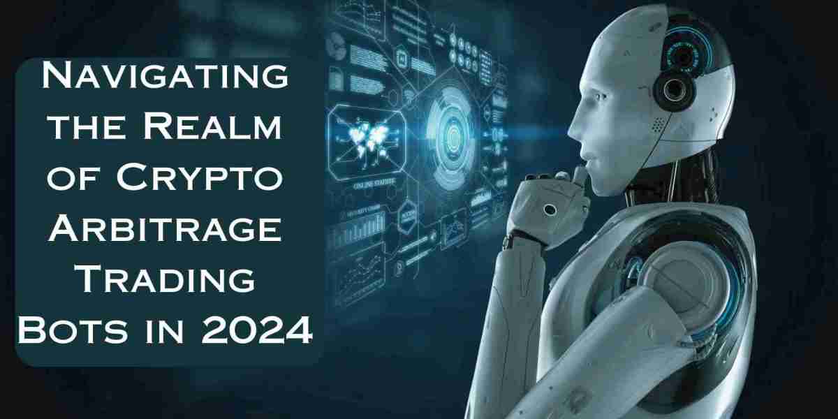 Navigating the Realm of Crypto Arbitrage Trading Bots in 2024
