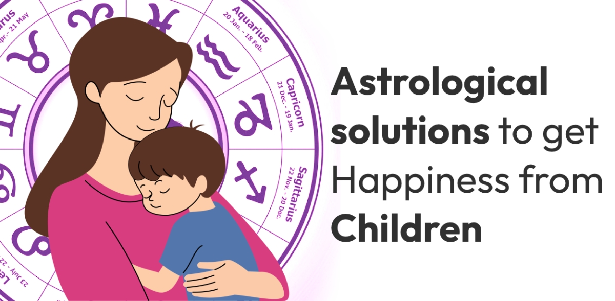 Astrological solutions to get Happiness from Children – Astrology for Love Back WordPress – Tarot Reading, Horoscope, Online Palm Reading