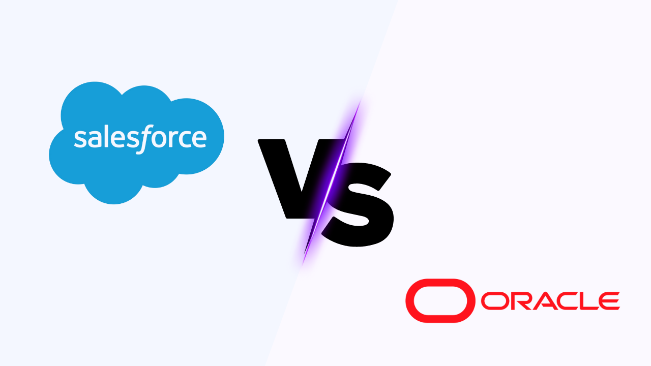 Choosing the Right CRM: Salesforce vs. Oracle