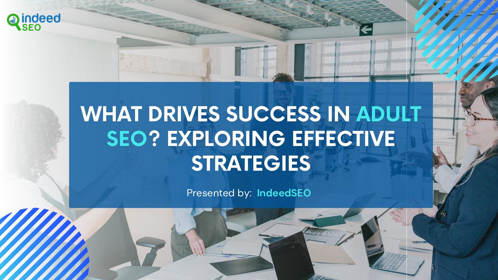 Strategies for Success in Adult SEO