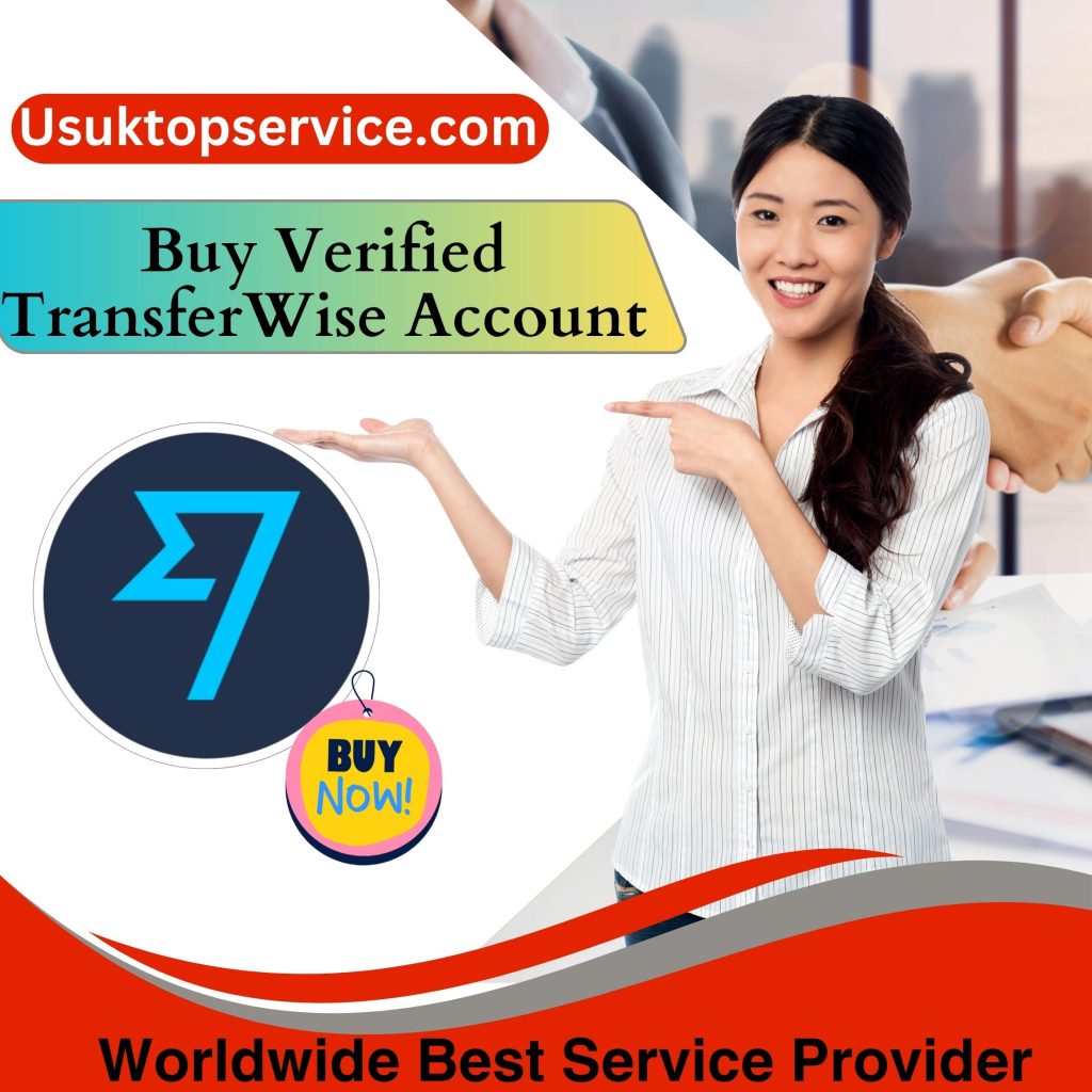 Buy Verified TransferWise Accounts - US UK Usuktopservice