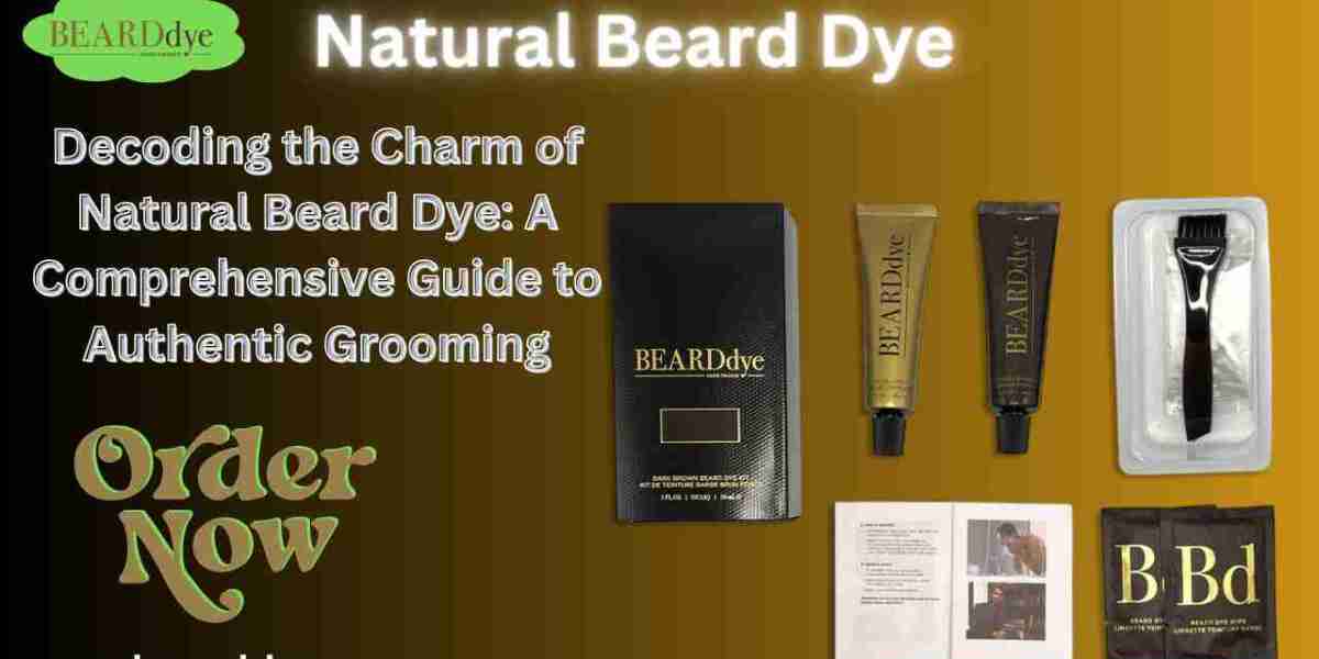 Decoding the Charm of Natural Beard Dye: A Comprehensive Guide to Authentic Grooming