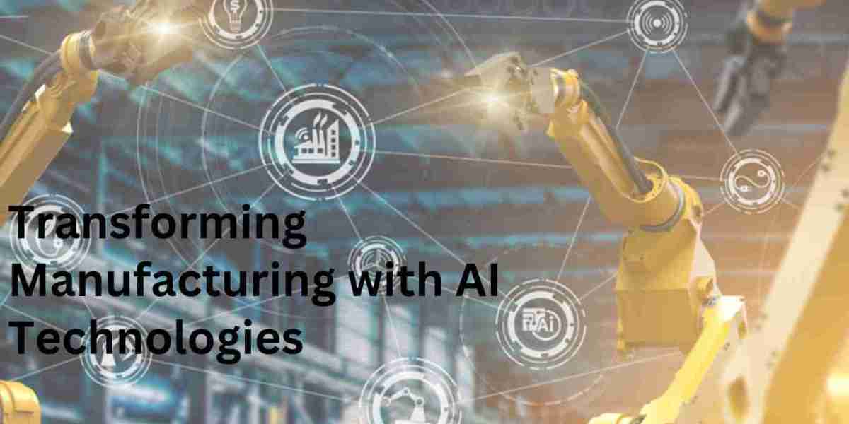 Transforming Manufacturing with AI Technologies