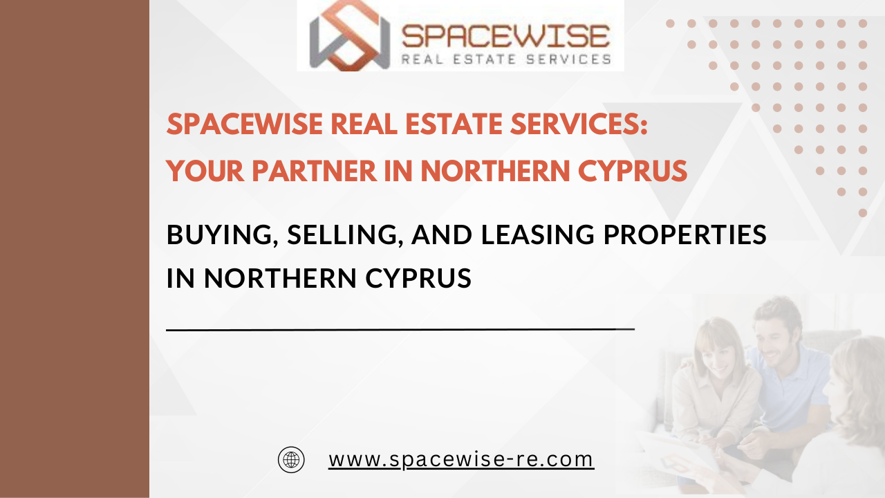 Spacewise: Premier Real Estate Services in Northern Cyprus