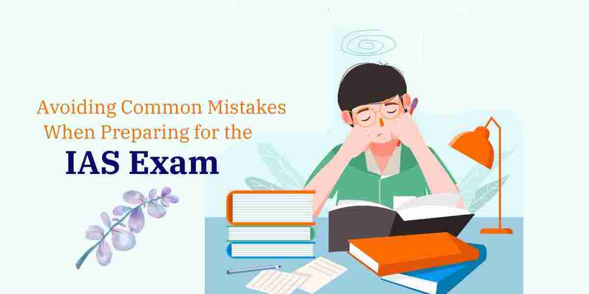 Avoiding Common Mistakes When Preparing for the IAS Exam