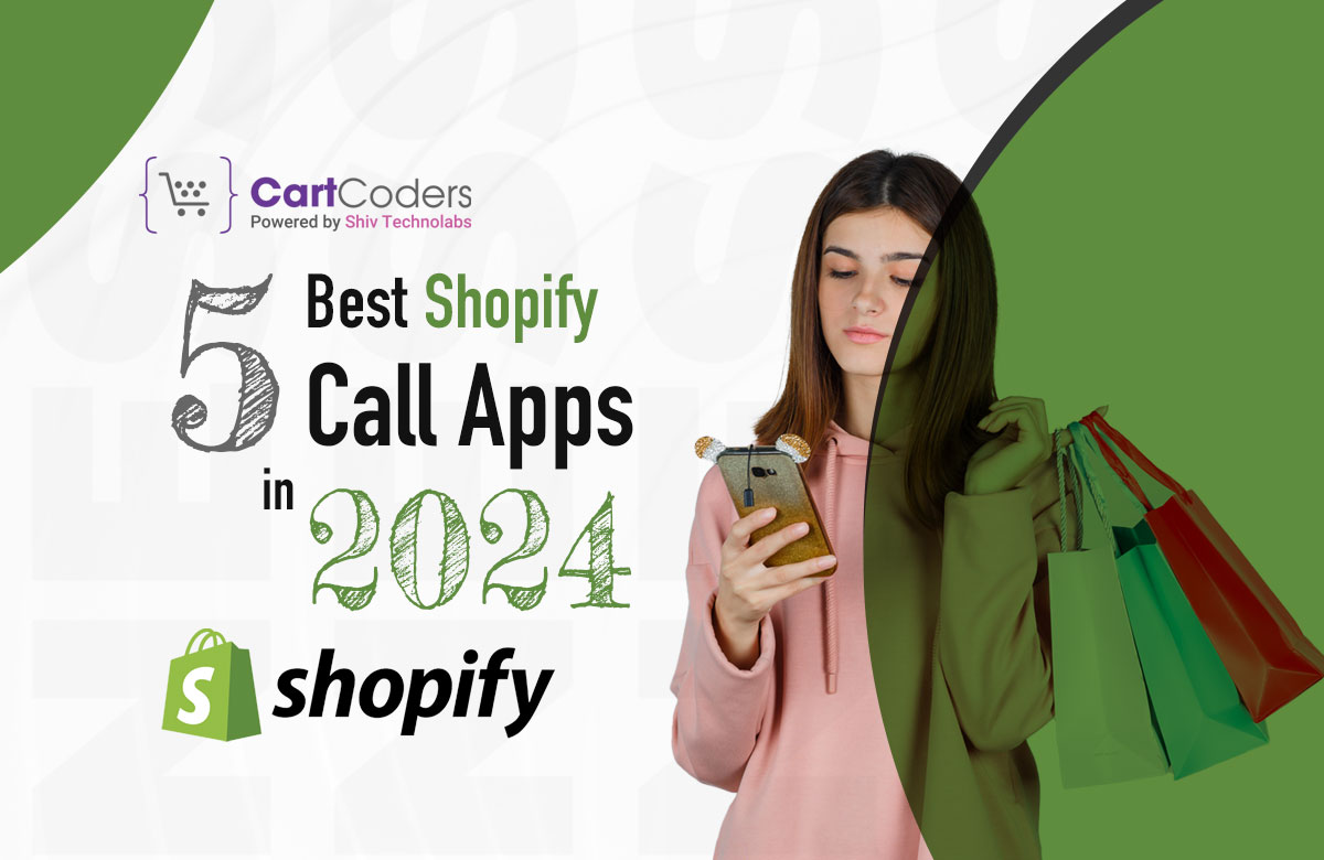 Top 5 Best Shopify Call Apps[Enhanced Phone Support Apps]