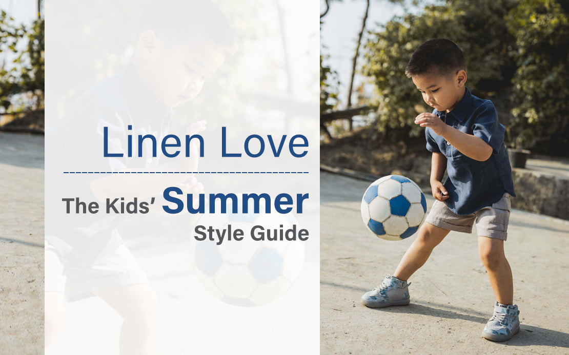 Kids' Wear Summer Style Guide: Linen Love | Chi Linen