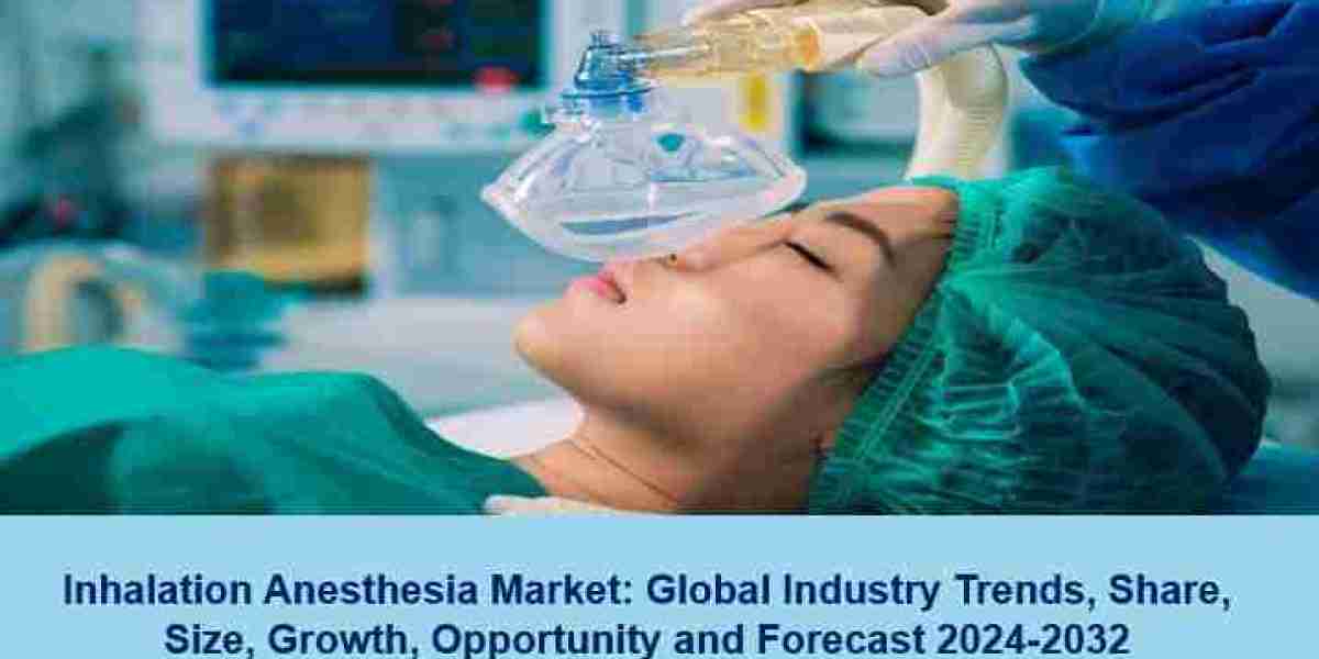 Inhalation Anesthesia Market Growth, Demand, Analysis and Forecast  2024-2032