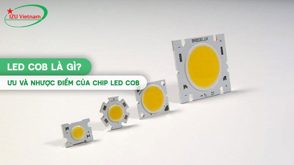 LED COB Là Gì? Ưu Và Nhược Điểm Của Chip LED COB  – Izu Vietnam