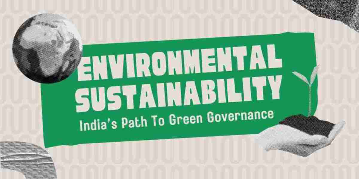 Environmental Laws And Sustainability: India’s Path To Green Governance