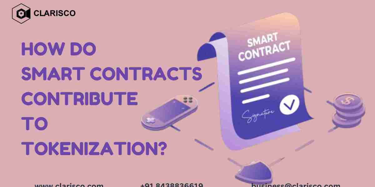 How Smart Contracts Contribute to Tokenization