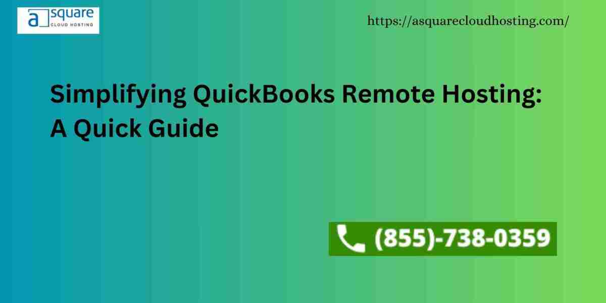 Simplifying QuickBooks Remote Hosting: A Quick Guide