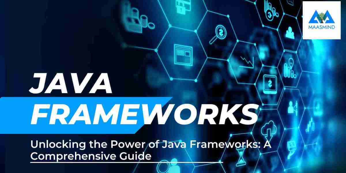 Unlocking the Power of Java Frameworks: A Comprehensive Guide