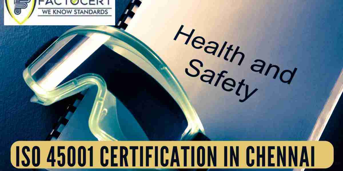 Building a Safer Chennai: A Comprehensive Guide to ISO 45001 Certification in Chennai