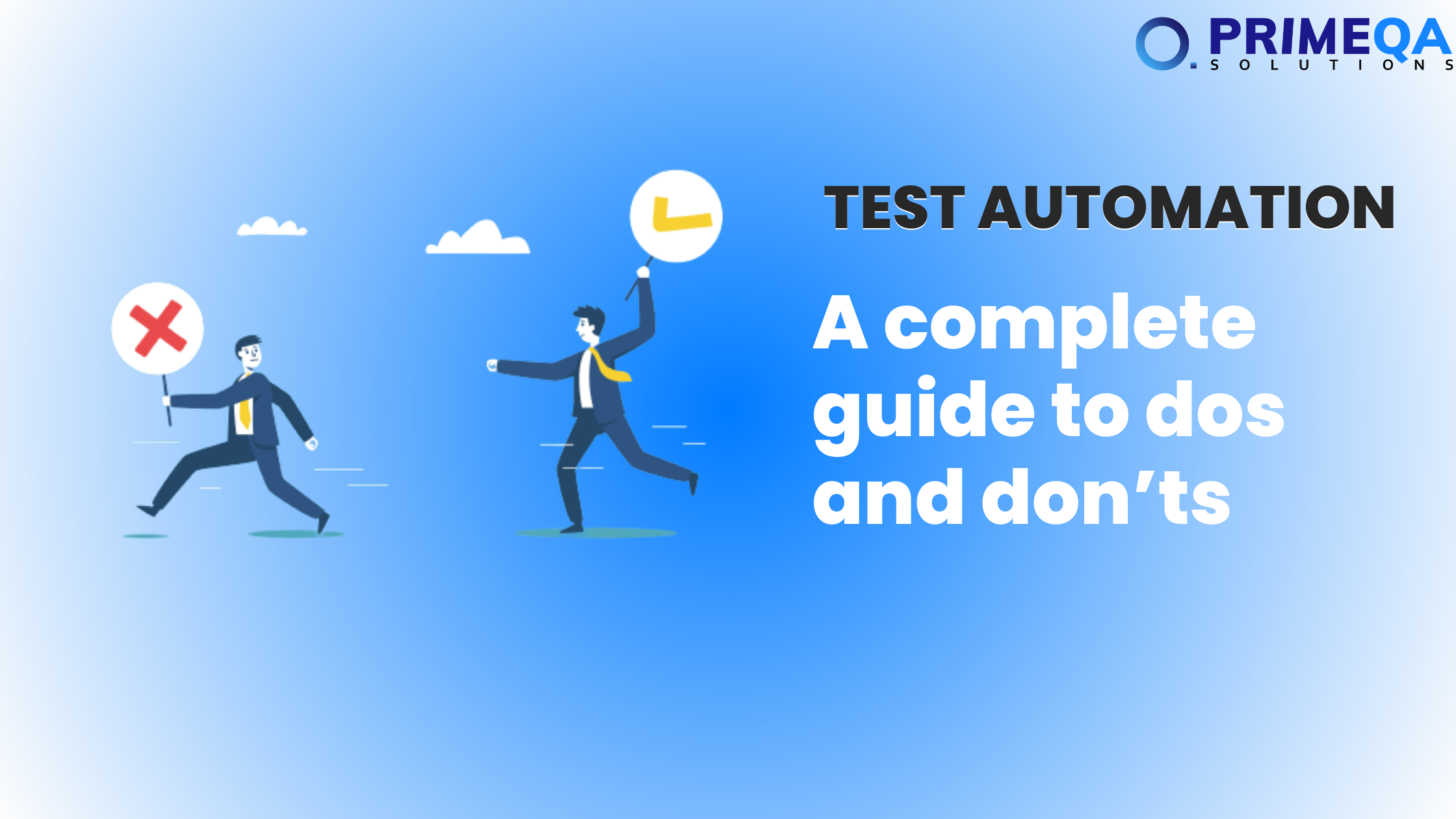 A Complete Guide to Dos and Don’ts of Test Automation