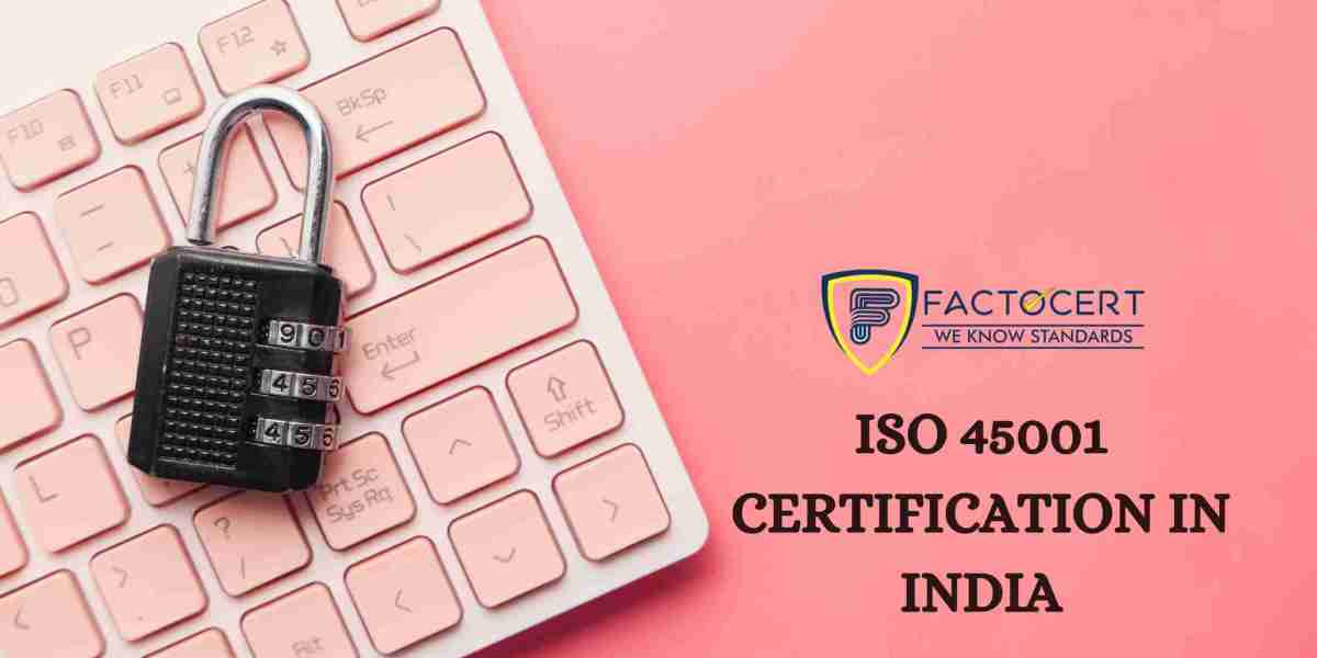 What is the importance of ISO 45001 certification consultants in India?