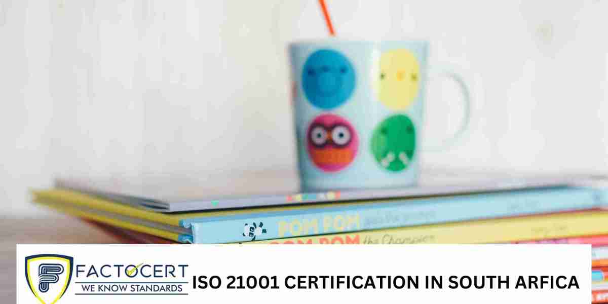 What is the process for obtaining ISO 21001 certification in South Africa?