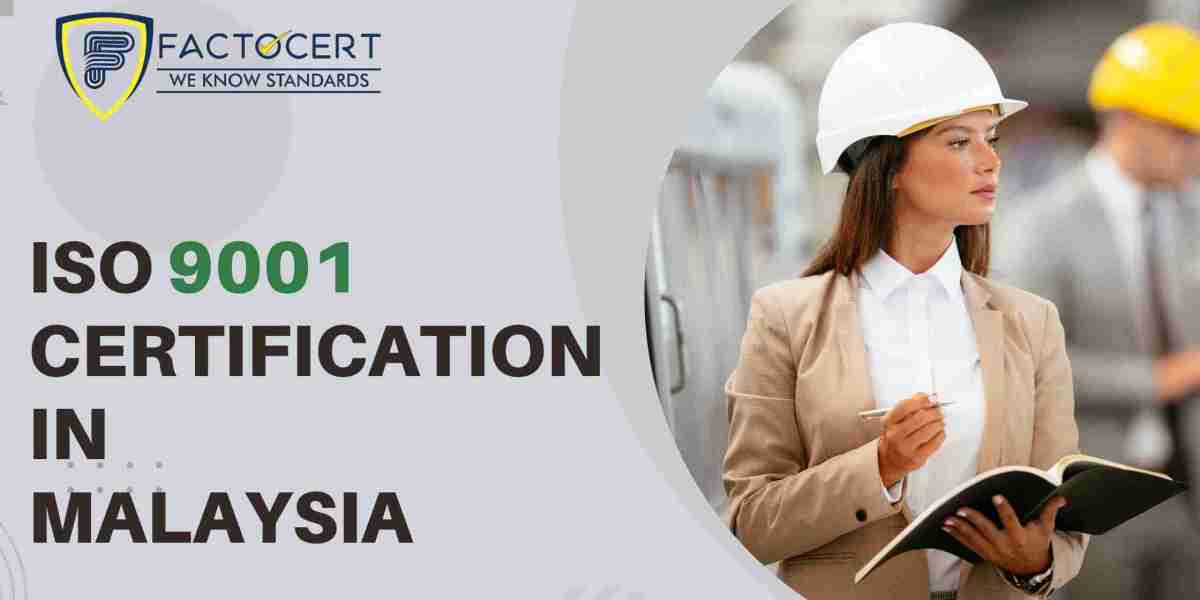 “Mastering Quality Excellence: The Journey with ISO 9001 Certification in Malaysia”