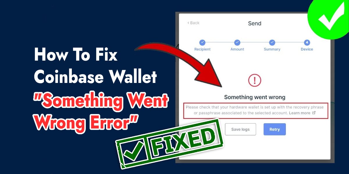 Let's Fix "Something Went Wrong Error" on Coinbase Wallet