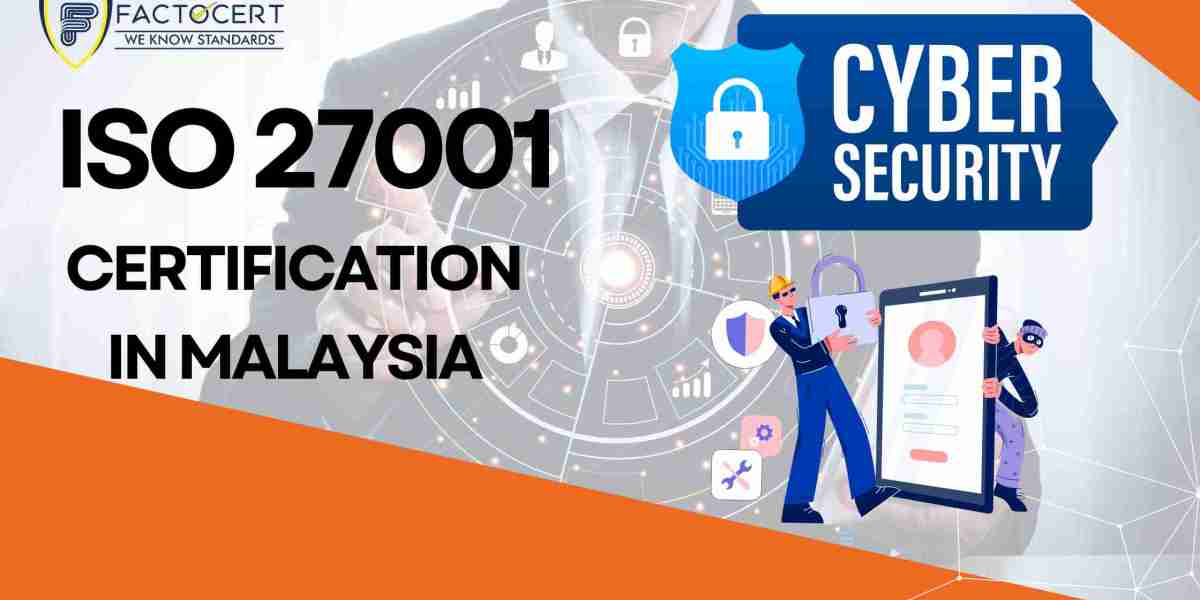 ISO 27001 Certification in Malaysia: A Stepping Stone to Cyber Resilience in the Digital Age