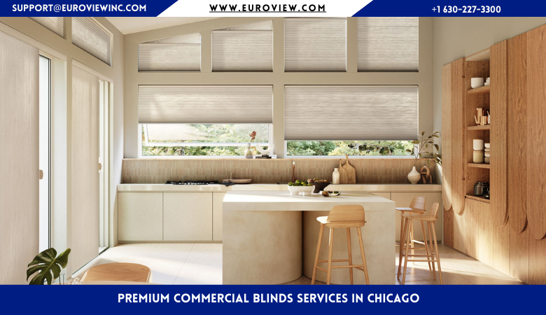 Premium Commercial Blinds Services in Chicago – Euroview