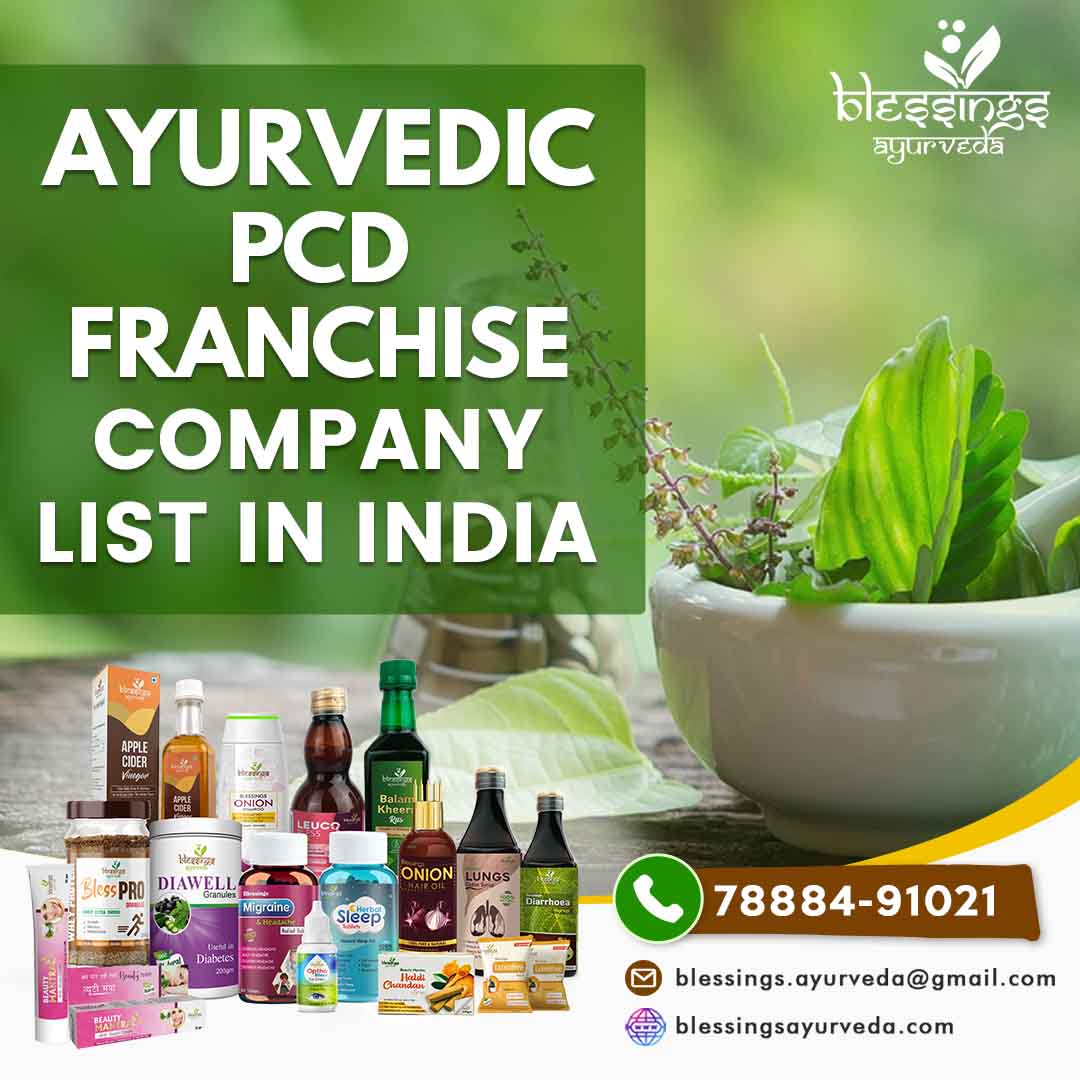 Ayurvedic PCD Franchise Company List in India - Blessings Ayurveda