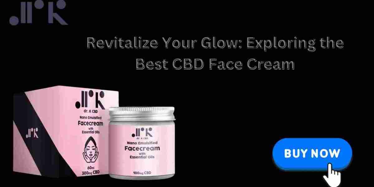 Revitalize Your Glow: Exploring the Best CBD Face Cream