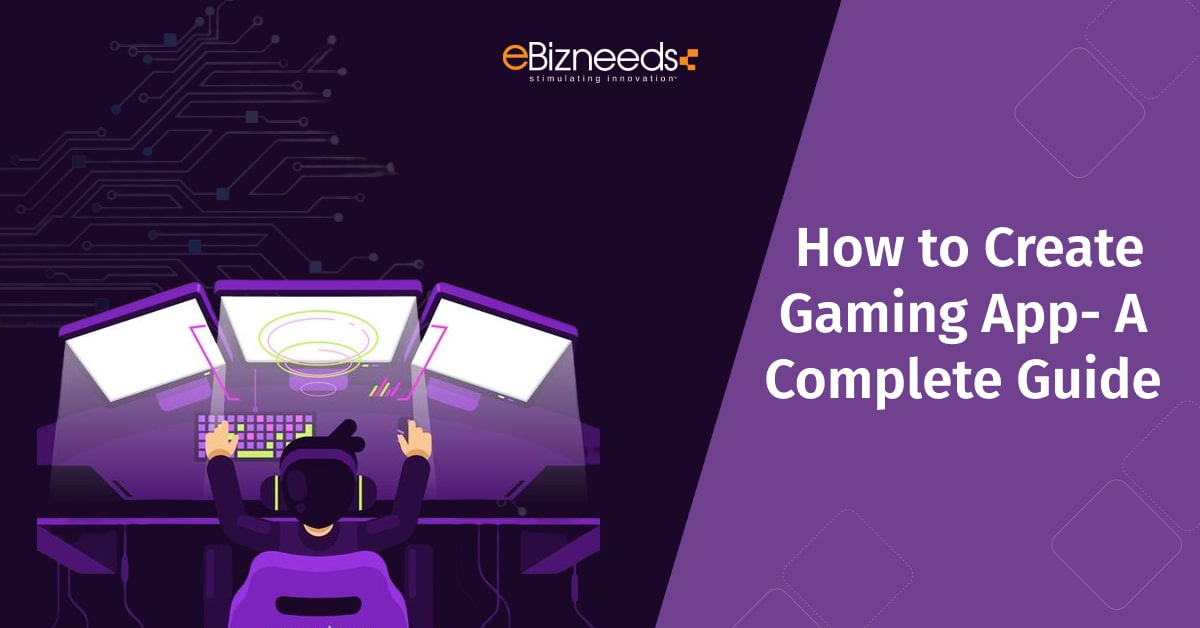 How to Create Gaming App From Scratch in 2024