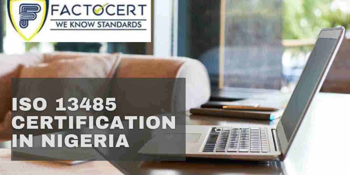 Gaining a Competitive Edge: Complete ISO 13485 Certification in Nigeria Medical Device Market