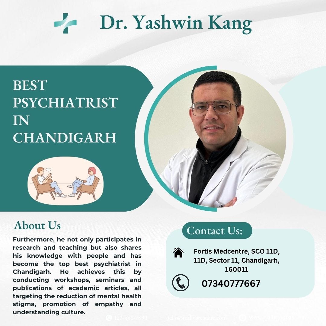 Navigating Mental Wellness: The top best psychiatrist in Chandigarh | by Yashwin Kang | Apr, 2024 | Medium