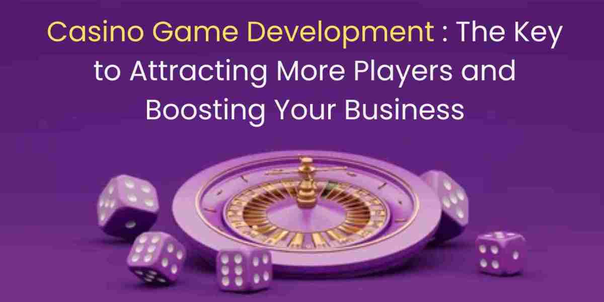 Casino Game Development: The Key to Attracting More Players and Boosting Your Business