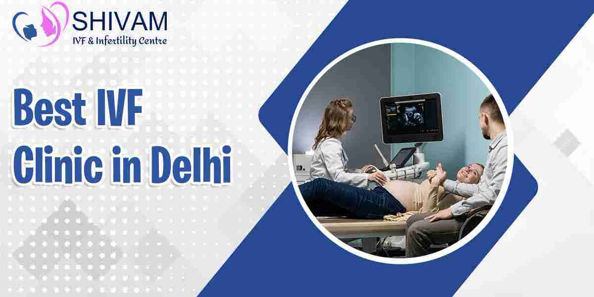 The Best IVF Clinic in Delhi: Expert Care, Trusted Results