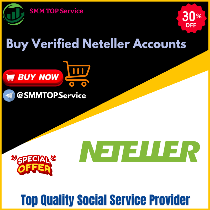 Buy Verified Neteller Accounts - USA, UK, EU & Safe