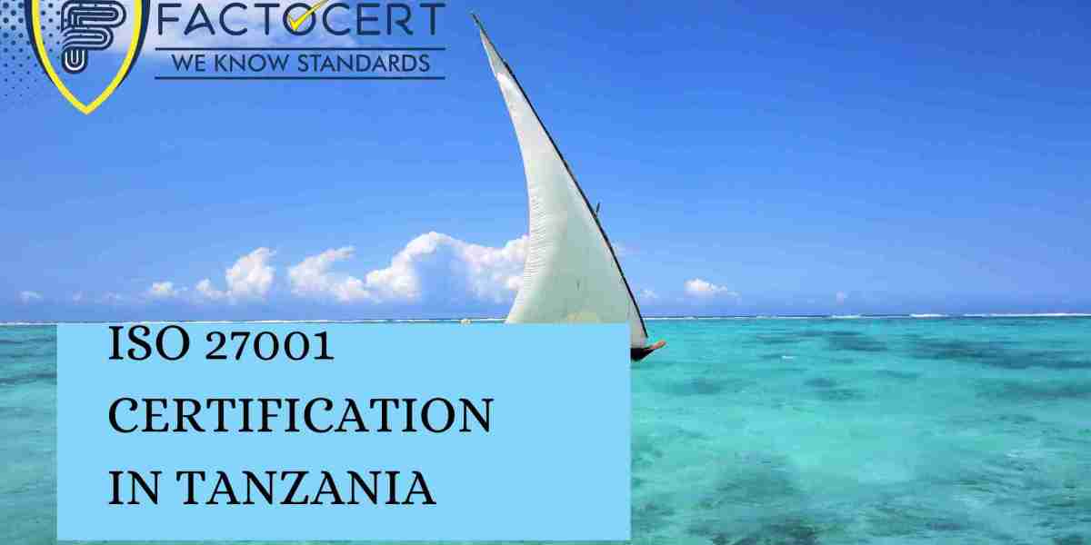 Safeguarding Information Assets: The Role of ISO 27001 Certification in Tanzania