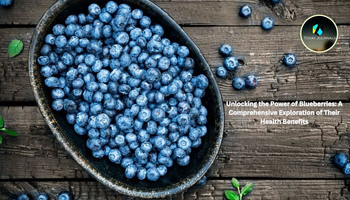 Unlocking the Power of Blueberries: A Comprehensive Exploration of Their Health Benefits - Today Journals