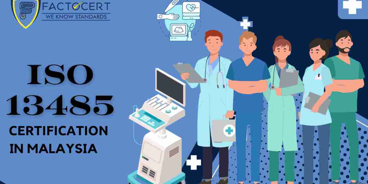 Ensuring Patient Safety: A Guide to ISO 13485 Certification in Malaysia