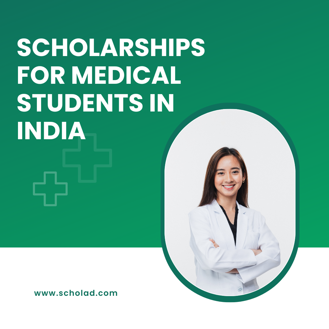Scholarships for Medical Students in India: Opportunities and How to Apply | by Scholad | Apr, 2024 | Medium