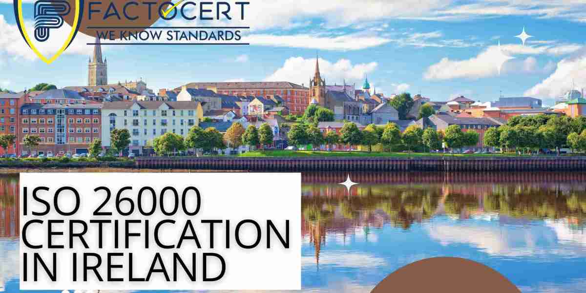 Comprehensive Guide to ISO 26000 Certification in Ireland