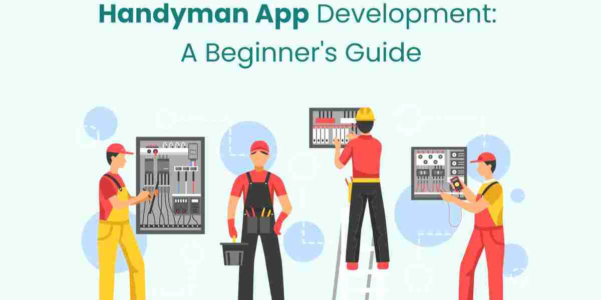 Handyman App Like Uber Development: A Beginner's Guide