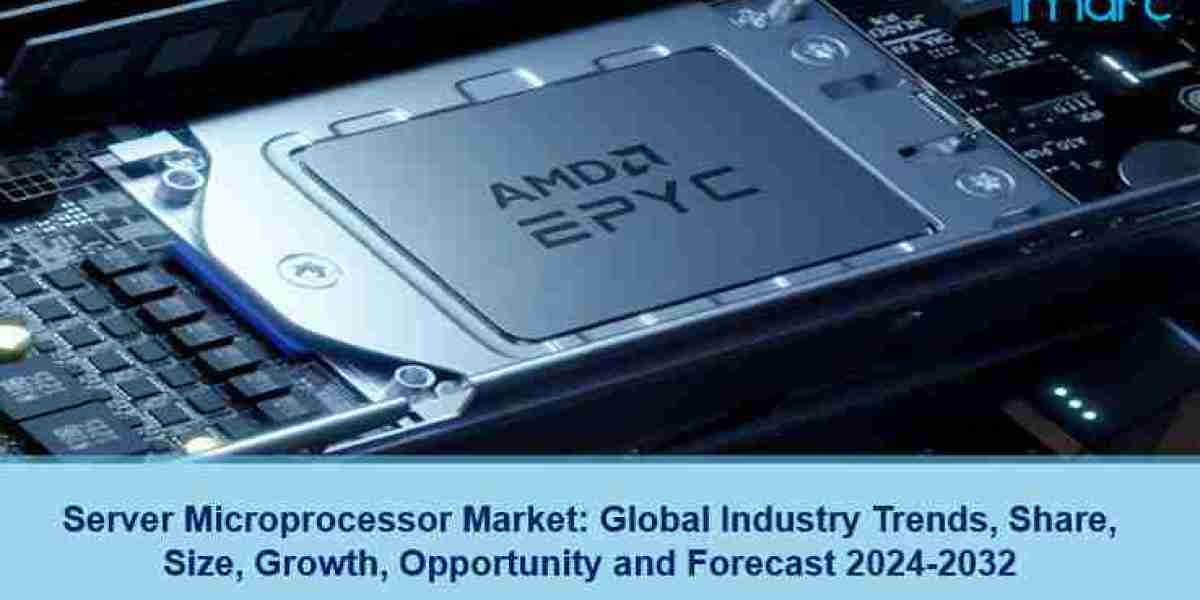 Server Microprocessor Market Trends, Size, Growth, Analysis and Forecast 2024-2032