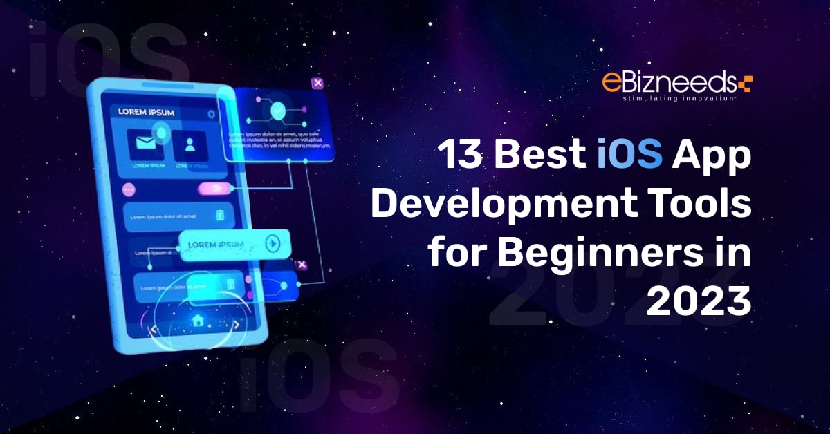 13 Best iOS App Development Tools for Beginners in 2024