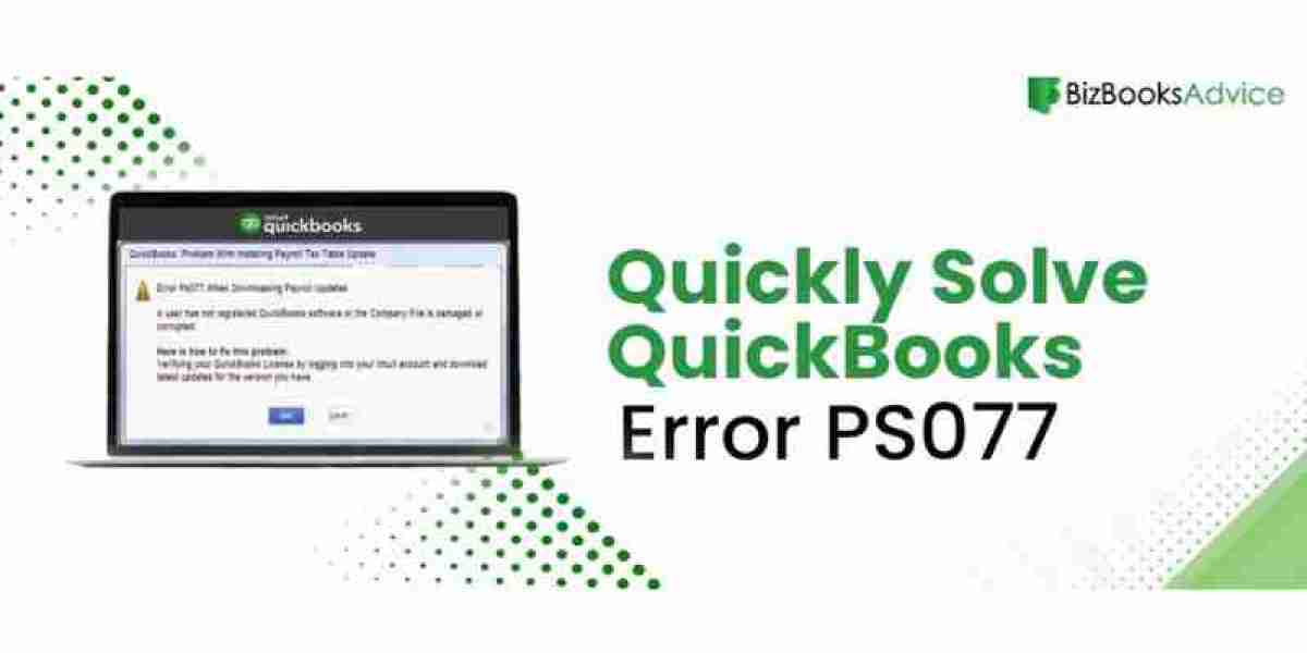 QuickBooks Error PS077: What You Need to Know
