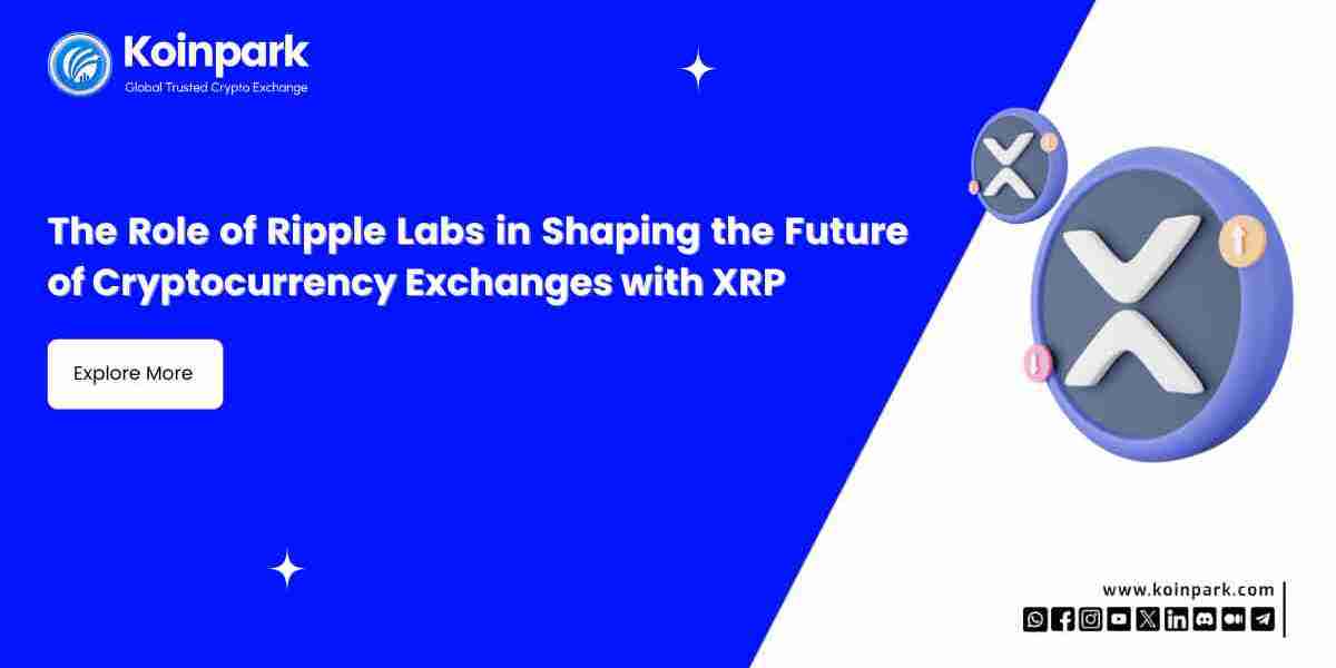 The Role of Ripple Labs in Shaping the Future of Cryptocurrency Exchanges with XRP