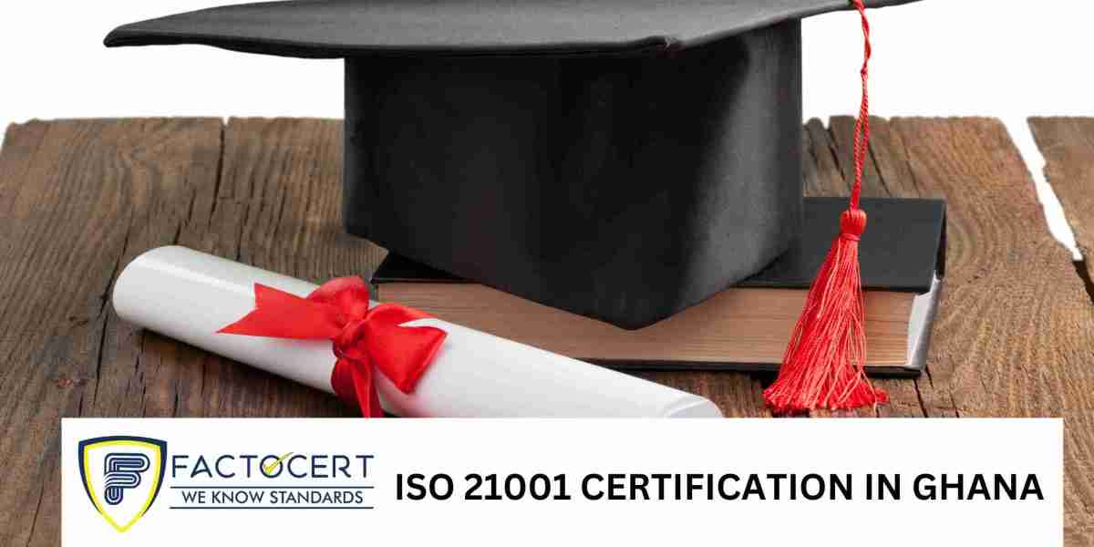 What is the need for ISO 21001 certification for educational institutions in Ghana?