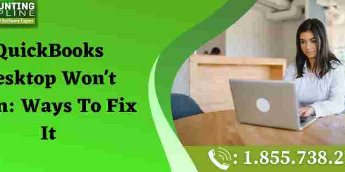 QuickBooks Desktop Won't Open: Ways To Fix It