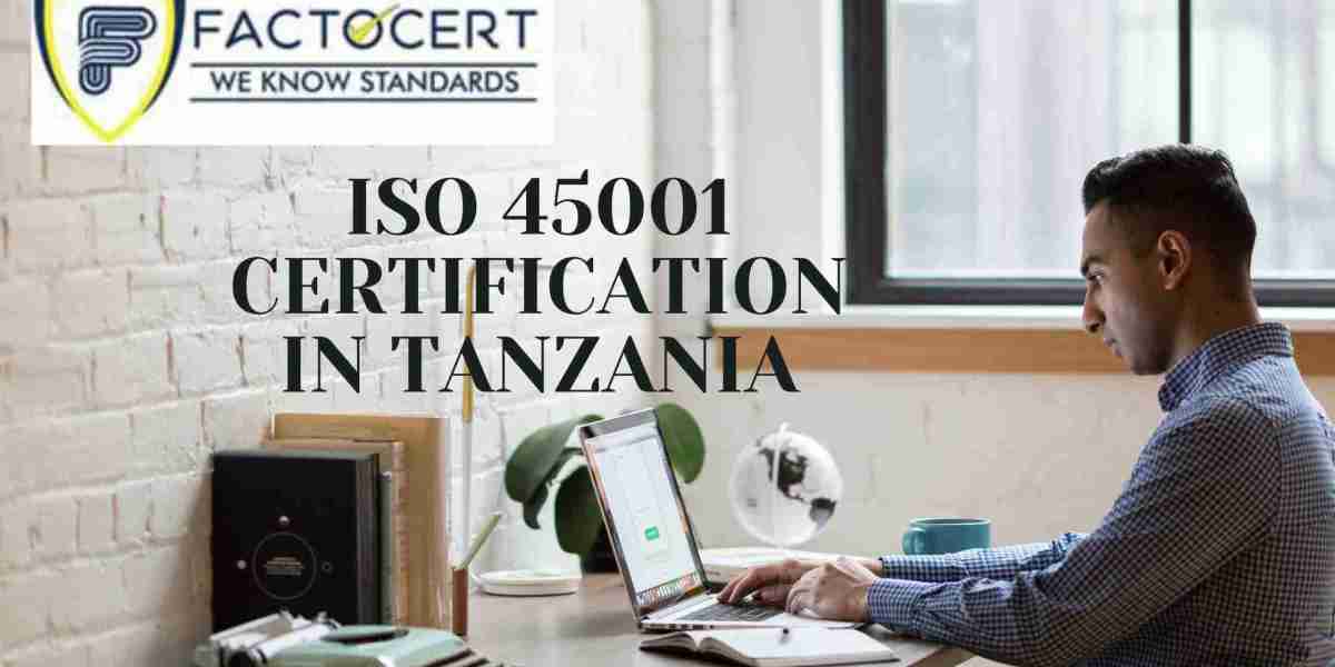 What are the Steps to Achieve ISO 45001 Certification in Tanzania